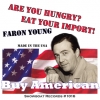 Faron Young - Are You Hungry?  Eat Your Import!